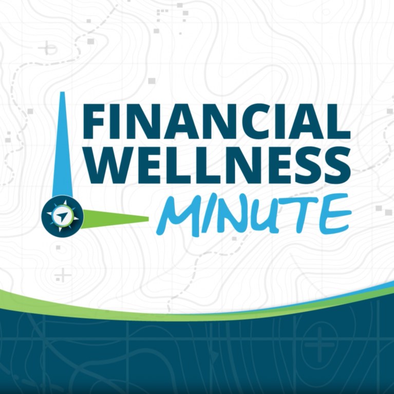 Financial Wellness Minute